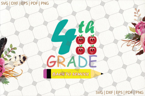 4th Grade Welcome Back to School Svg Graphics