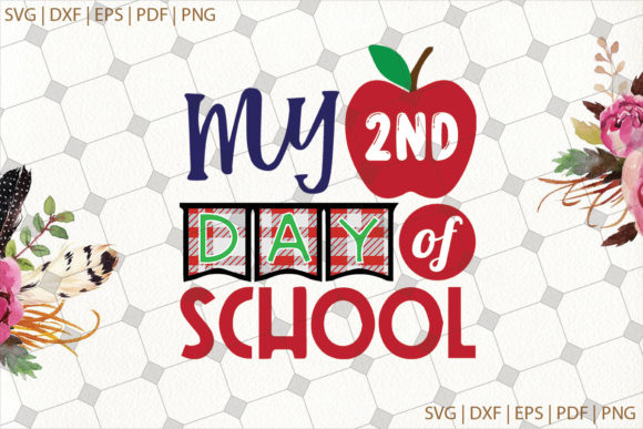 My 2nd Day of School Back to School Svg