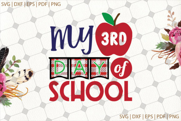 My 3rd Day of School Back to School SVG